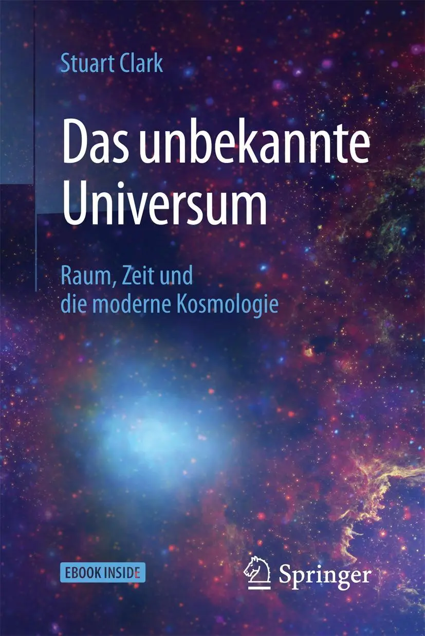 Cover: 9783662548950 | Das unbekannte Universum | Raum, Zeit und die moderne Kosmologie