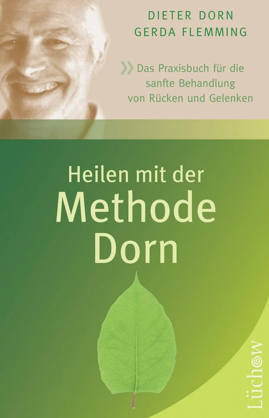 Cover: 9783899018950 | Heilen mit der Methode Dorn | Dieter Dorn (u. a.) | Taschenbuch | 2014