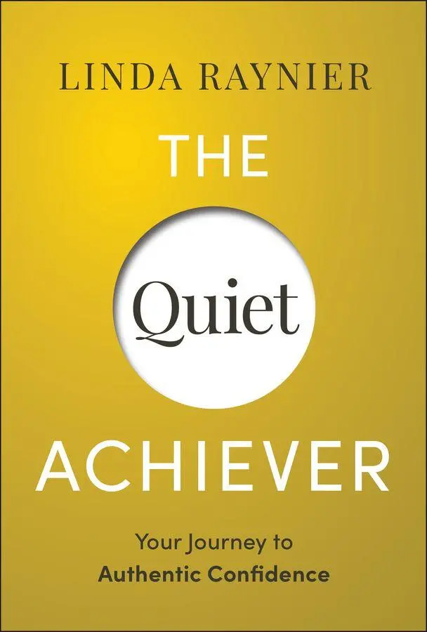 Cover: 9781394279050 | The Quiet Achiever | Your Journey to Authentic Confidence | Raynier