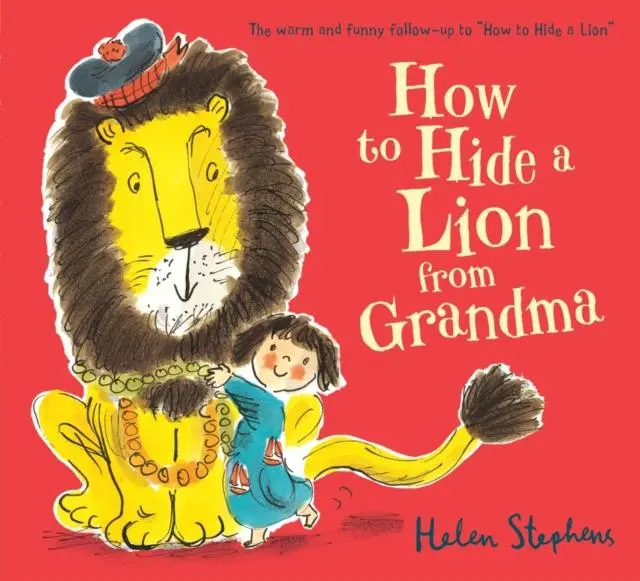 Cover: 9781407139050 | How to Hide a Lion from Grandma | Helen Stephens | Taschenbuch | 2014