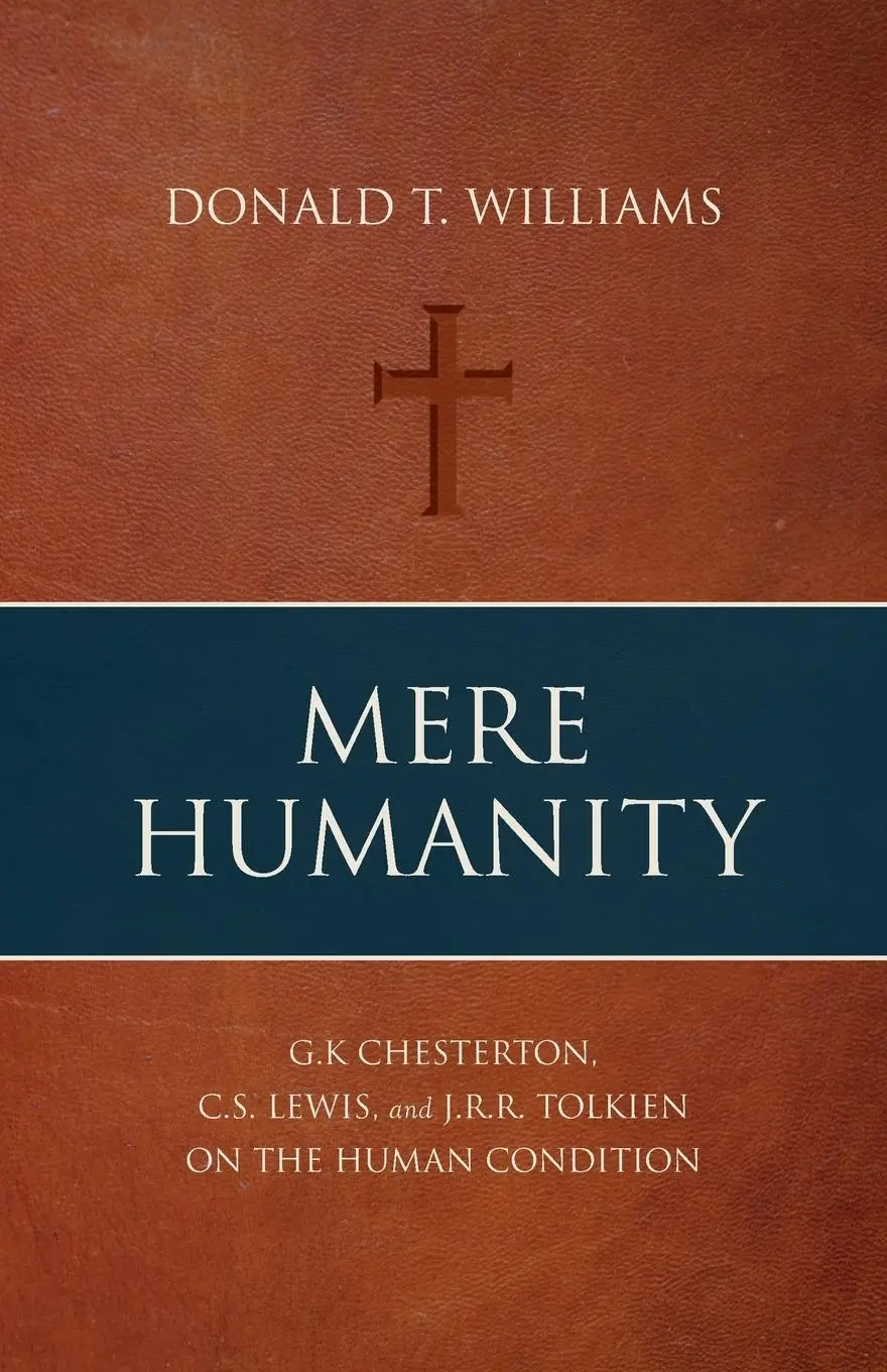 Cover: 9781947929050 | Mere Humanity | Donald T. Williams | Taschenbuch | Englisch | 2018