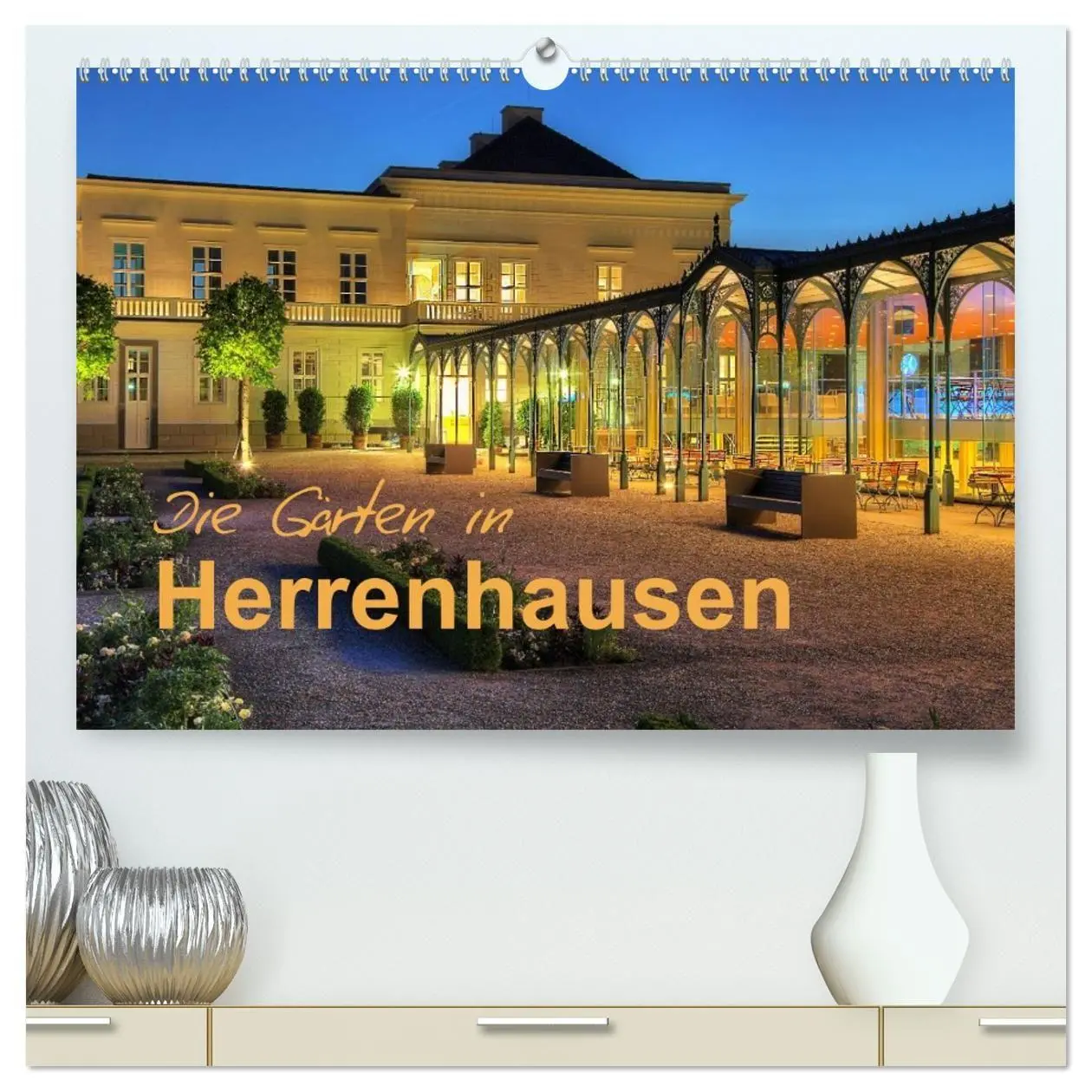 Cover: 9783594059050 | Die Gärten in Herrenhausen (hochwertiger Premium Wandkalender 2027...