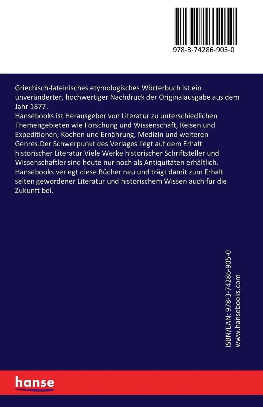 Rückseite: 9783742869050 | Griechisch-lateinisches etymologisches Wörterbuch | Erster Band | Buch