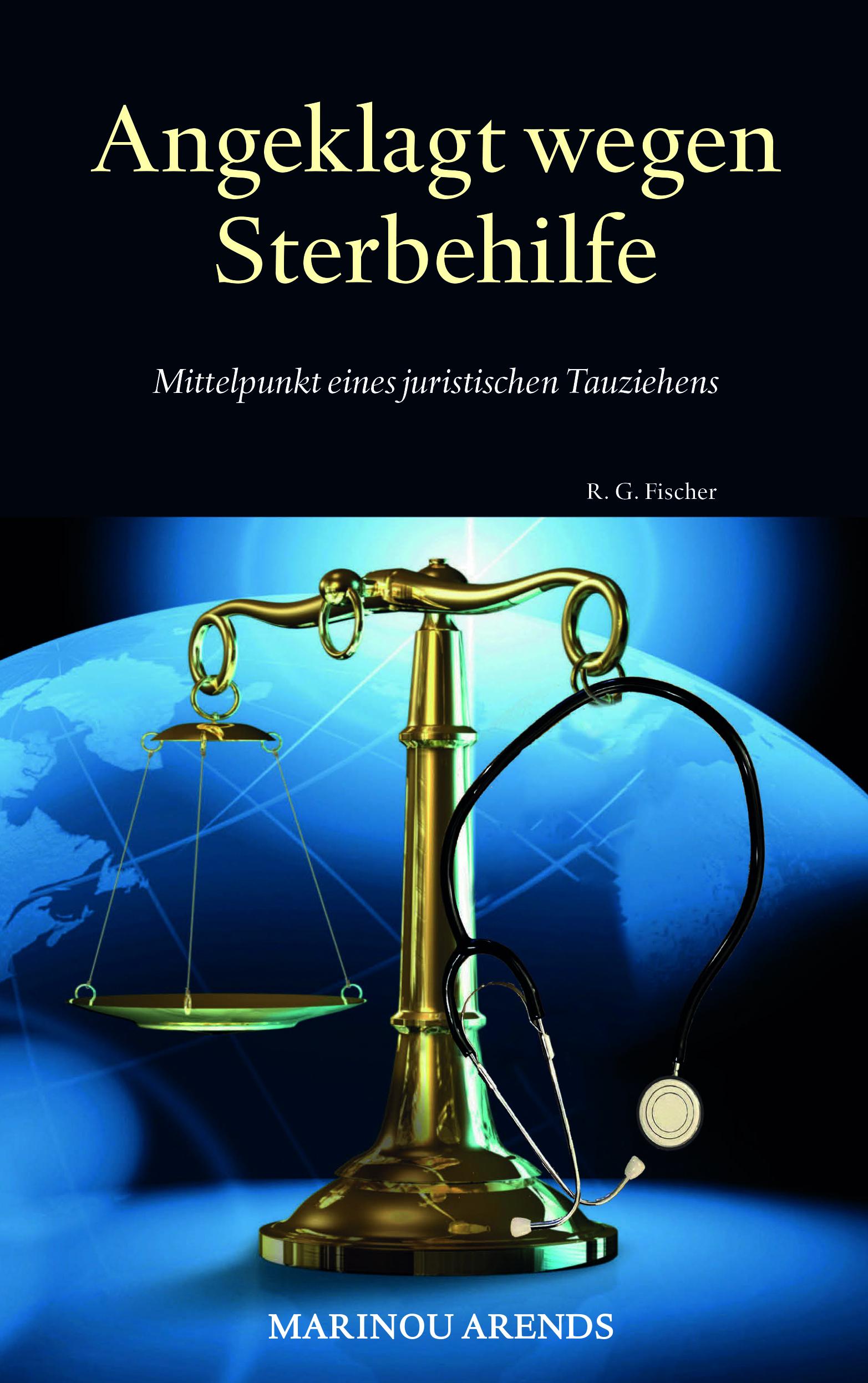 Cover: 9783830119050 | Angeklagt wegen Sterbehilfe | Marinou Arends | Taschenbuch | 422 S.