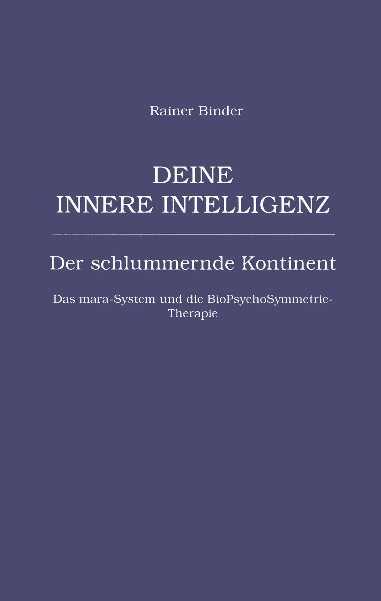 Cover: 9783831109050 | Deine innere Intelligenz | Rainer Binder | Taschenbuch | 392 S. | 2001