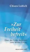 Cover: 9783879969050 | 'Zur Freiheit befreit' | Chiara Lubich | Taschenbuch | 64 S. | Deutsch