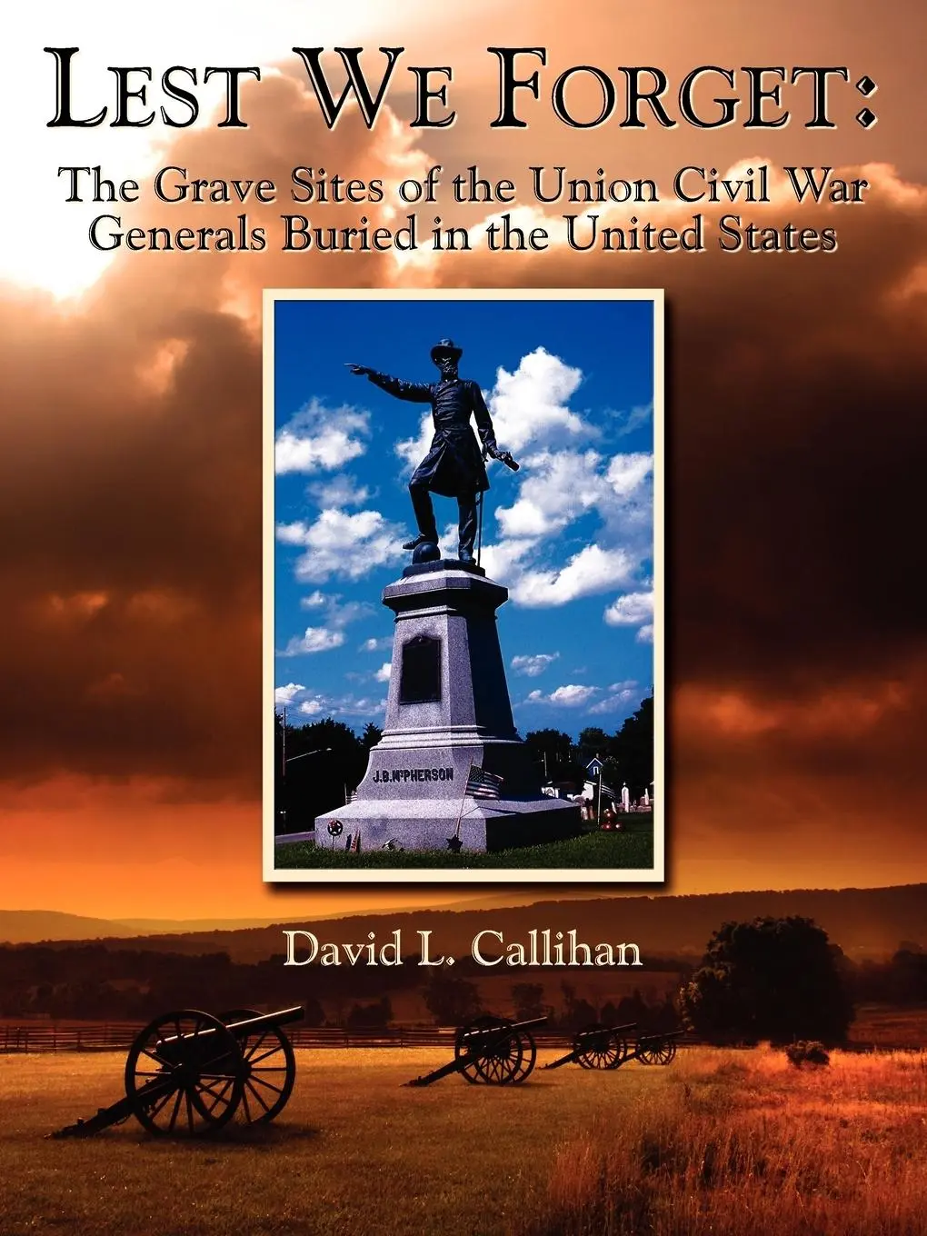 Cover: 9781434309150 | Lest We Forget | David L. Callihan | Taschenbuch | Englisch | 2007