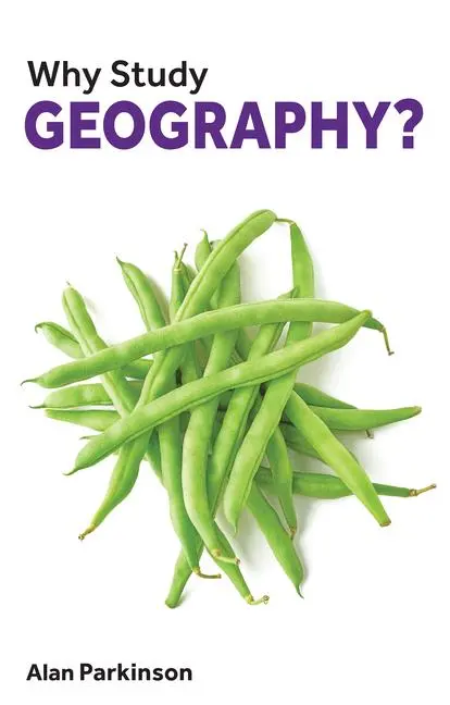 Cover: 9781913019150 | Why Study Geography? | Alan Parkinson | Taschenbuch | Englisch | 2020