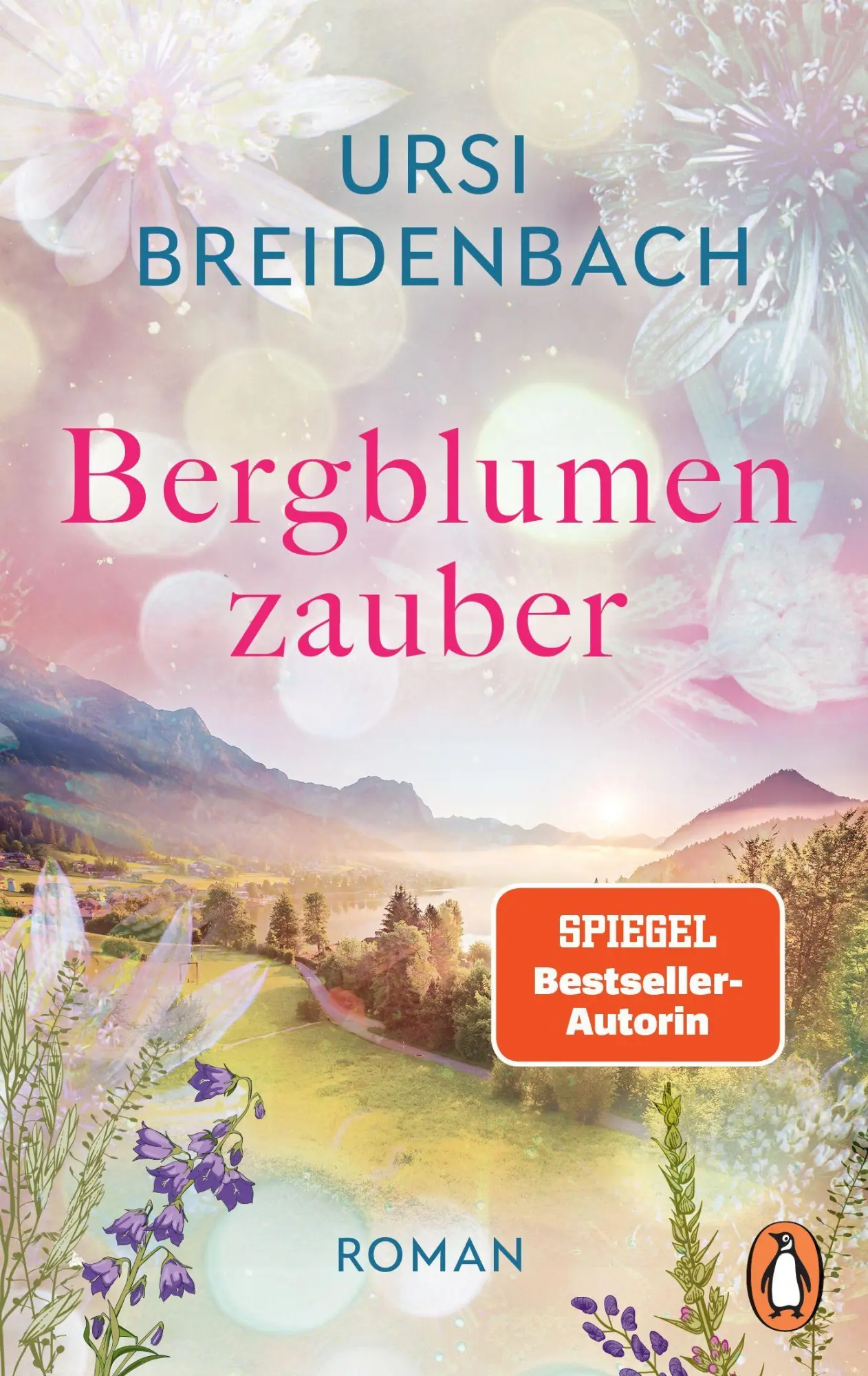 Cover: 9783328109150 | Bergblumenzauber | Roman | Ursi Breidenbach | Taschenbuch | 384 S.