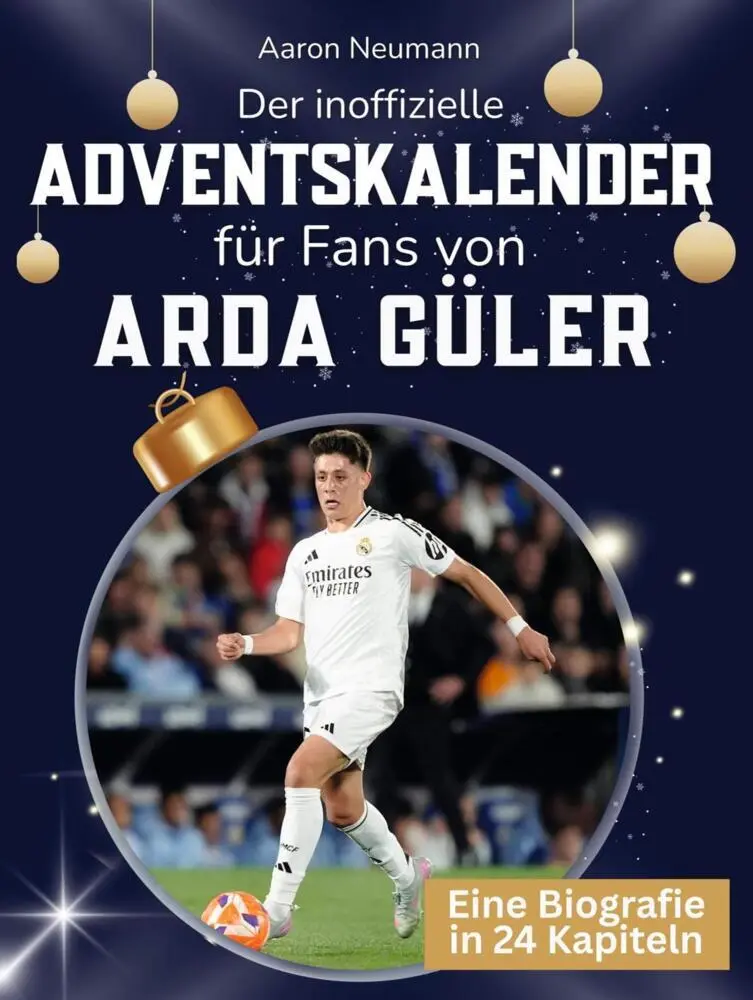 Cover: 9783695339150 | Der inoffizielle Adventskalender für Fans von Arda Güler | Neumann