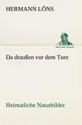 Cover: 9783842469150 | Da draußen vor dem Tore - Heimatliche Naturbilder | Hermann Löns