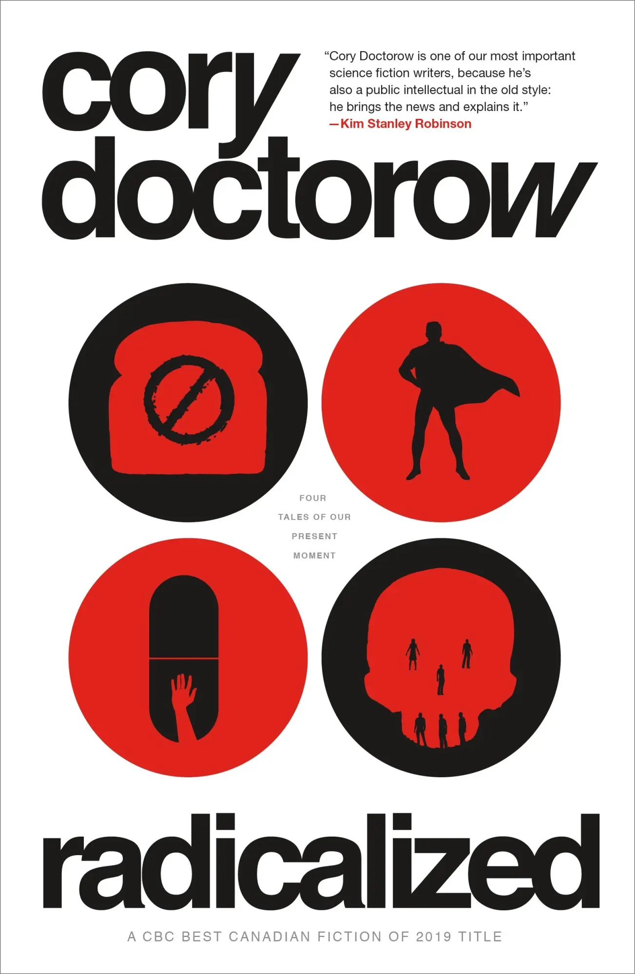 Cover: 9781250229250 | Radicalized | Four Tales of Our Present Moment | Cory Doctorow | Buch