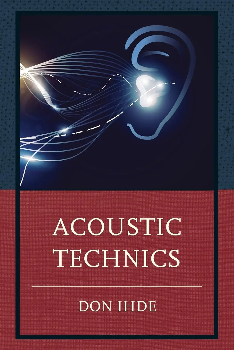 Cover: 9781498519250 | Acoustic Technics | Don Ihde | Taschenbuch | Kartoniert / Broschiert