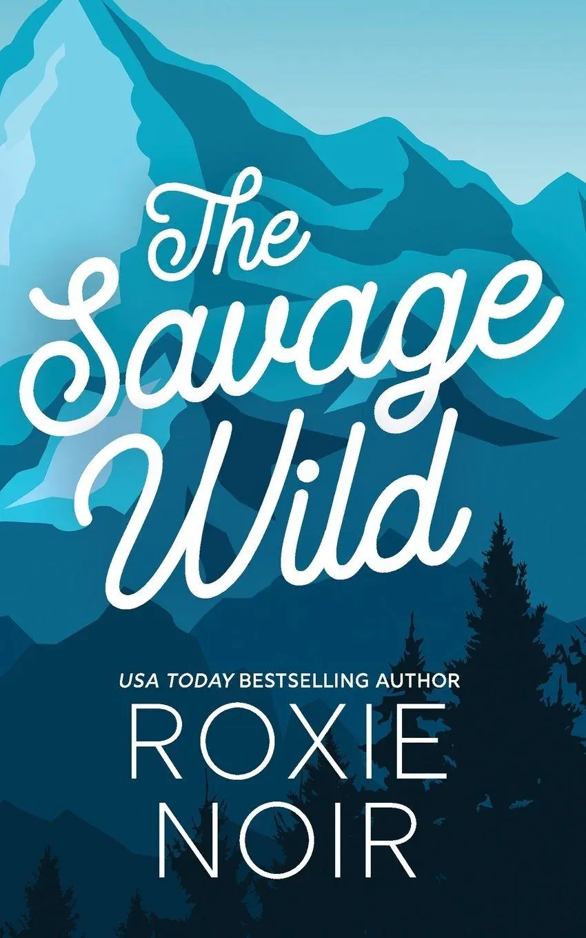 Cover: 9781957049250 | The Savage Wild | An Enemies-to-Lovers Romance | Roxie Noir | Buch
