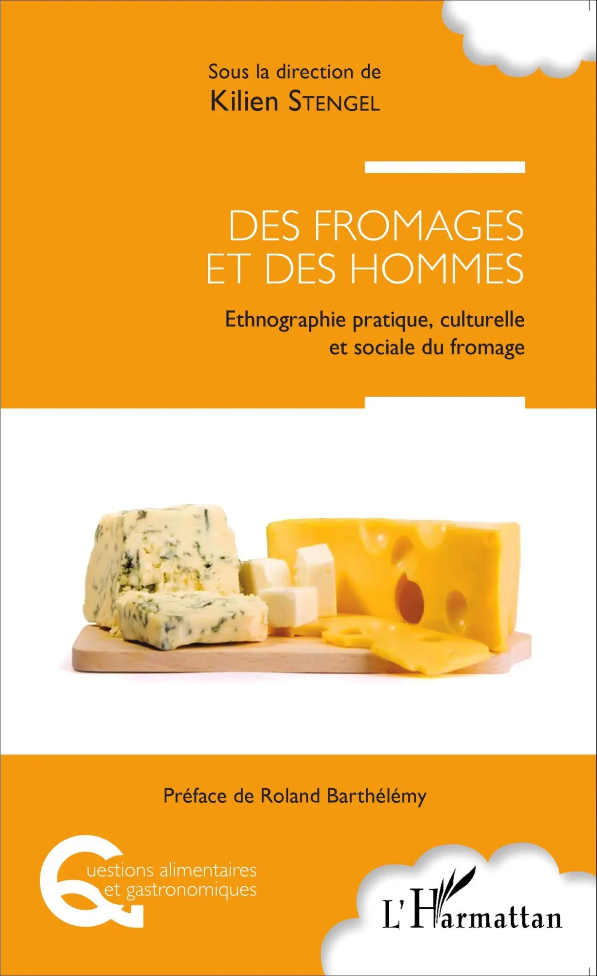 Cover: 9782343049250 | Des fromages et des hommes | Kilien Stengel | Taschenbuch | Paperback