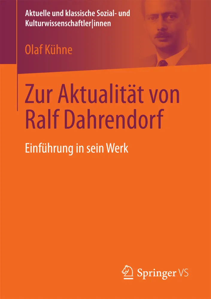 Cover: 9783658179250 | Zur Aktualität von Ralf Dahrendorf | Einführung in sein Werk | Kühne