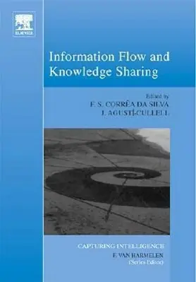 Cover: 9780444529350 | INFO FLOW &amp; KNOWLEDGE SHARING | Flavio Soares Correa Da Silva (u. a.)