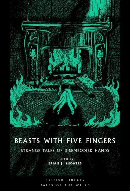 Cover: 9780712369350 | Beasts with Five Fingers | Strange Tales of Disembodied Hands | Buch