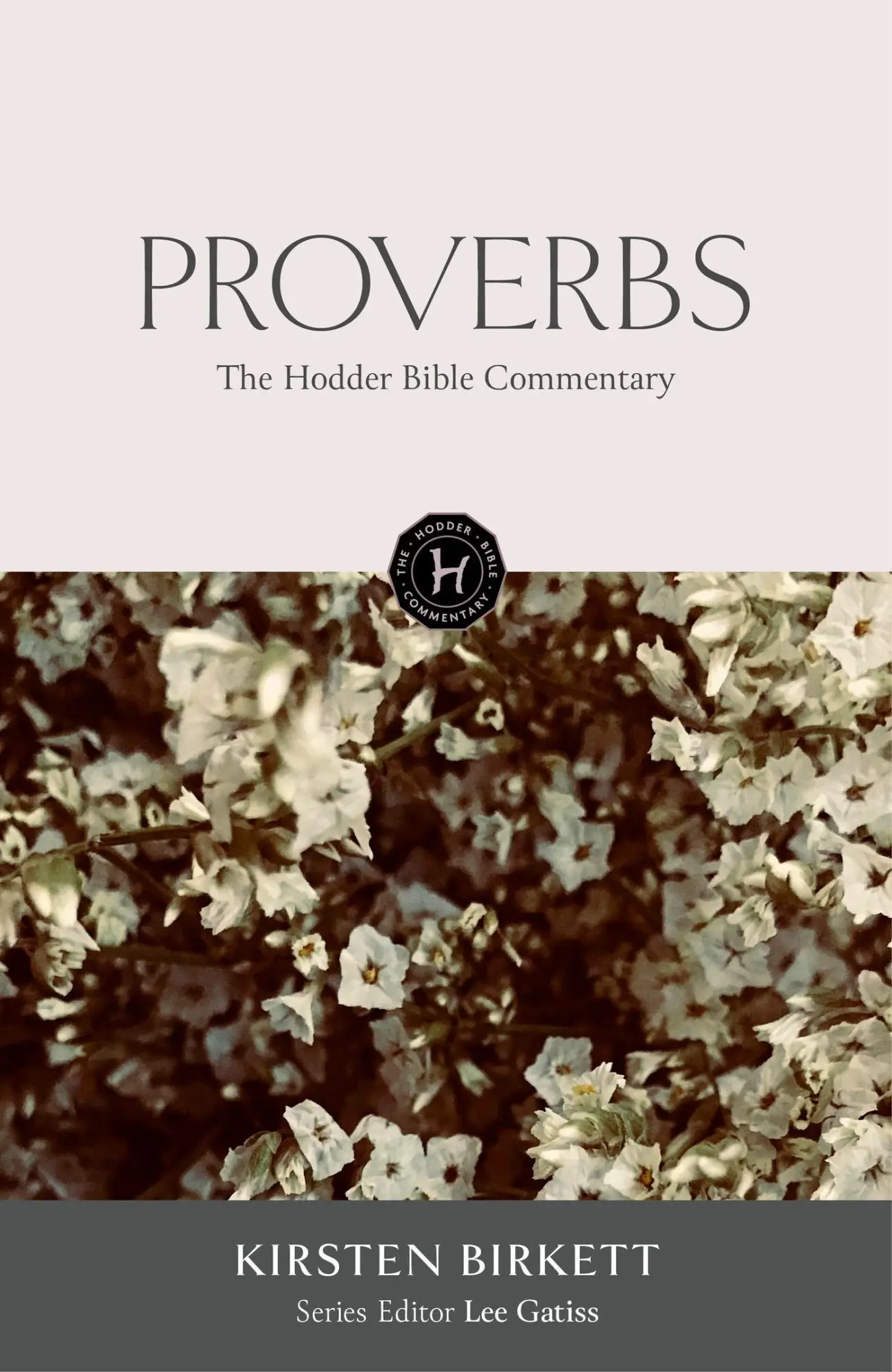 Cover: 9781399819350 | The Hodder Bible Commentary: Proverbs | Kirsten Birkett | Buch | 2025