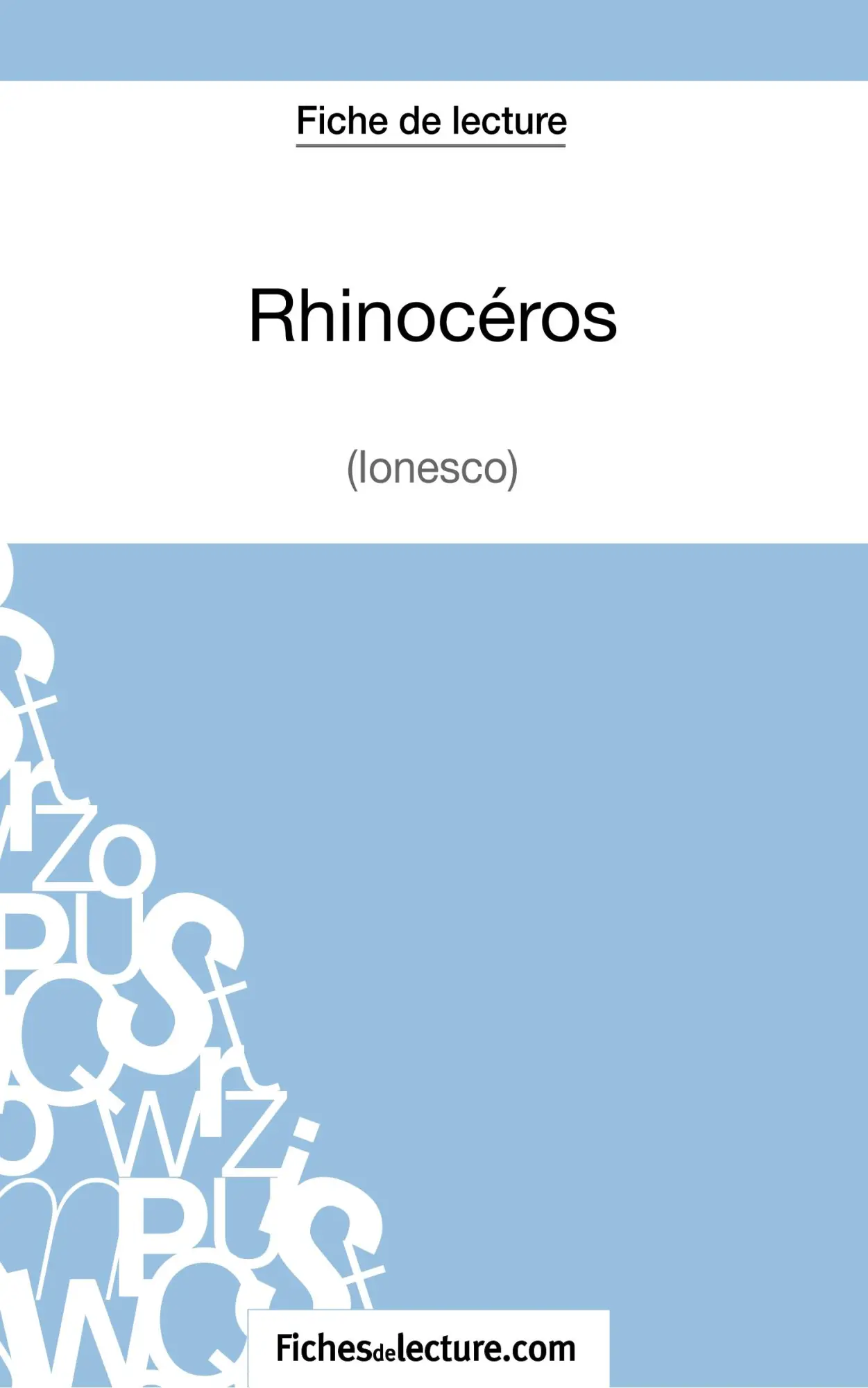 Cover: 9782511029350 | Rhinocéros d'Ionesco (Fiche de lecture) | Analyse complète de l'oeuvre
