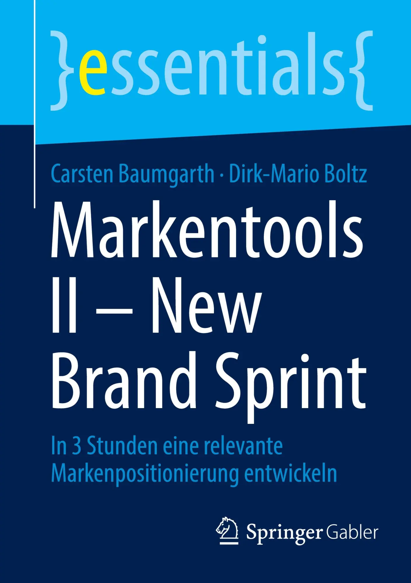 Cover: 9783658479350 | Markentools II - New Brand Sprint | Carsten Baumgarth (u. a.) | Buch