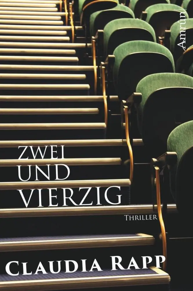 Cover: 9783944729350 | Zweiundvierzig | Thriller | Claudia Rapp | Taschenbuch | 170 S. | 2014