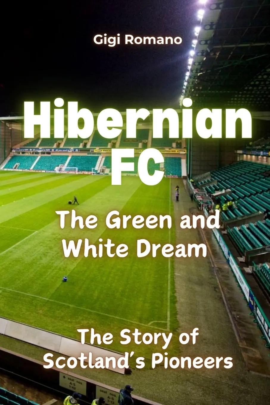 Cover: 9789918629350 | Hibernian FC | Gigi Romano | Taschenbuch | Englisch | 2025