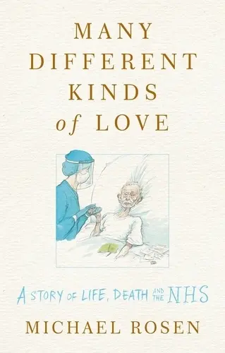 Cover: 9781529109450 | Many Different Kinds of Love | A story of life, death and the NHS