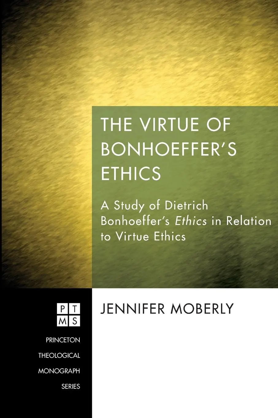 Cover: 9781610979450 | The Virtue of Bonhoeffer's Ethics | Jennifer Moberly | Taschenbuch
