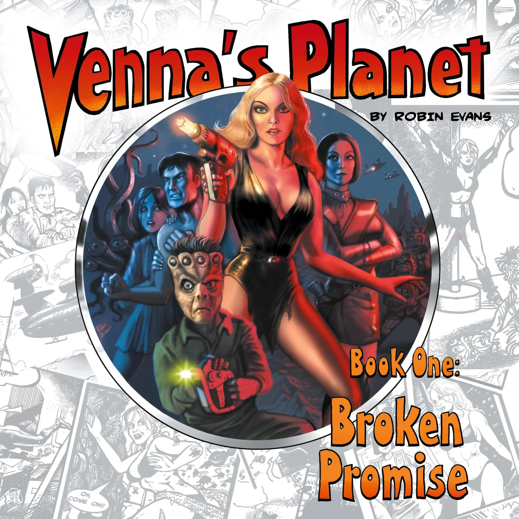 Cover: 9781785389450 | Venna's Planet Book One | Broken Promise | Robin Evans | Taschenbuch