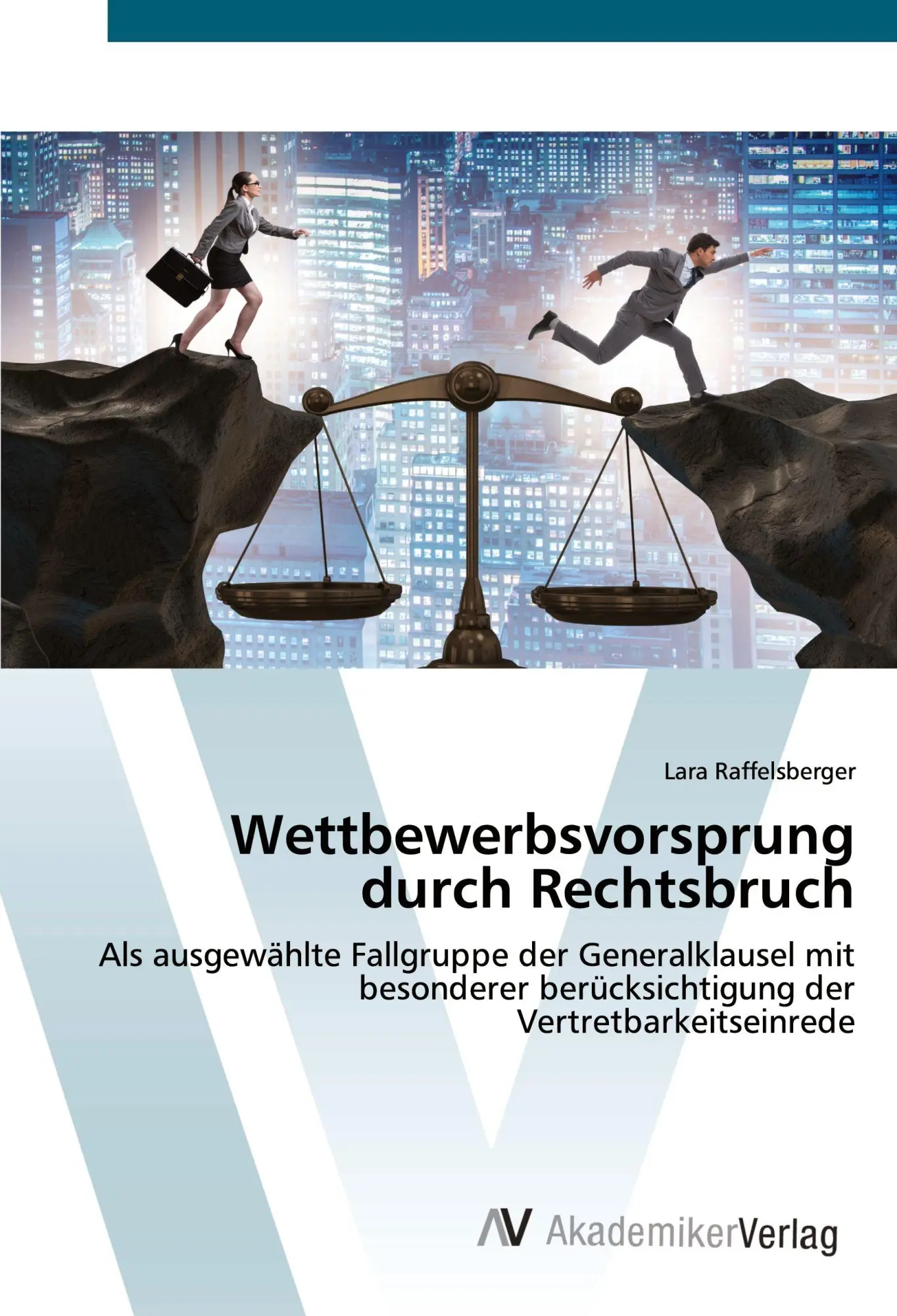 Cover: 9783330509450 | Wettbewerbsvorsprung durch Rechtsbruch | Lara Raffelsberger | Buch