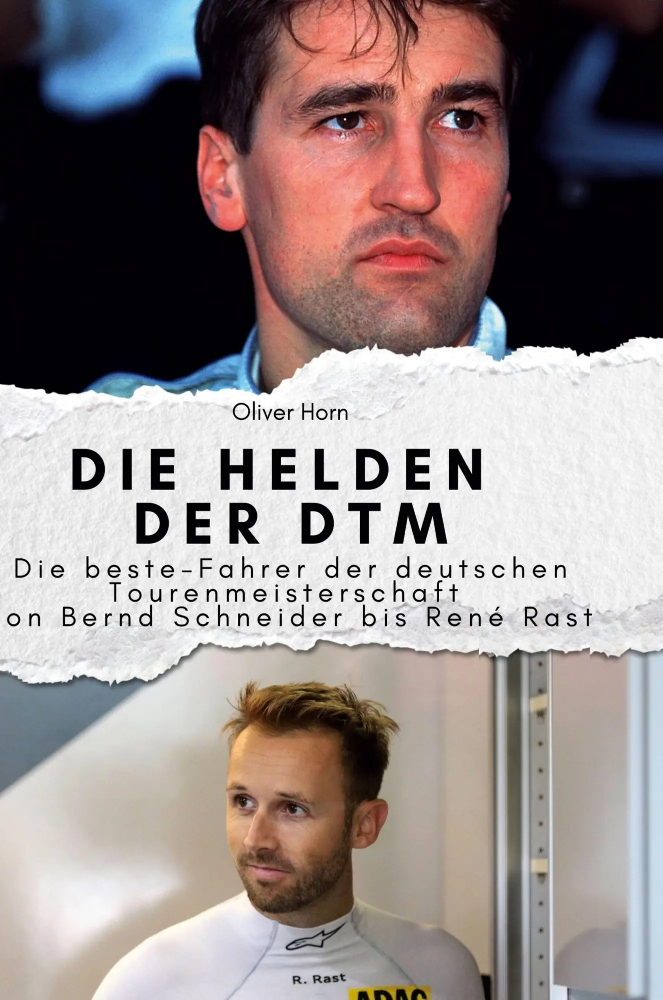 Cover: 9783759139450 | Die Helden der DTM | Oliver Horn | Buch | HC runder Rücken kaschiert