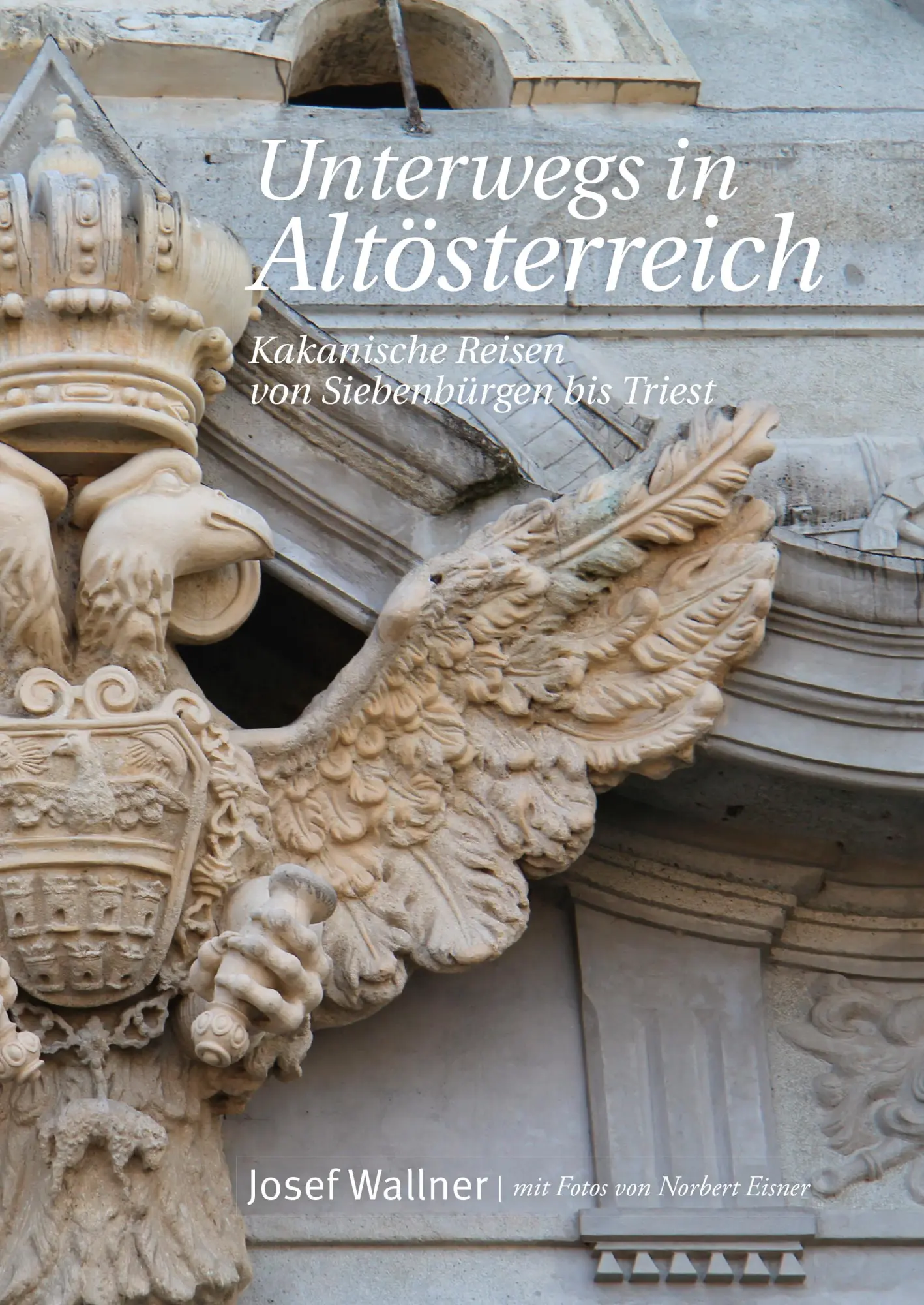 Cover: 9783850289450 | Unterwegs in Altösterreich | Josef Wallner | Taschenbuch | Deutsch