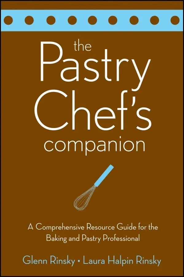 Cover: 9780470009550 | The Pastry Chef's Companion | Glenn Rinsky (u. a.) | Taschenbuch