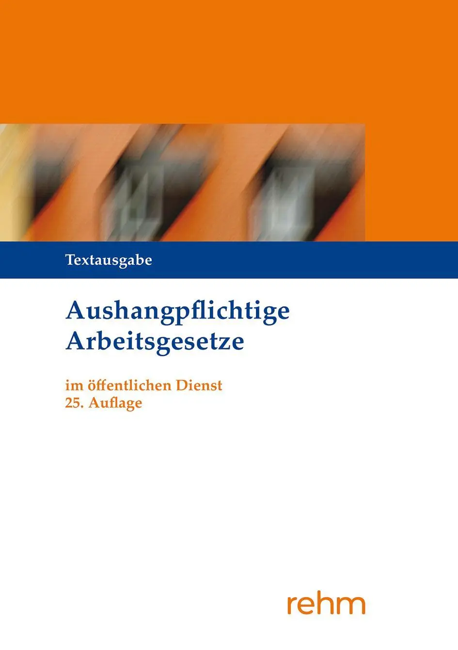Cover: 9783807329550 | Aushangpflichtige Arbeitsgesetze im öffentlichen Dienst | GmbH | Buch
