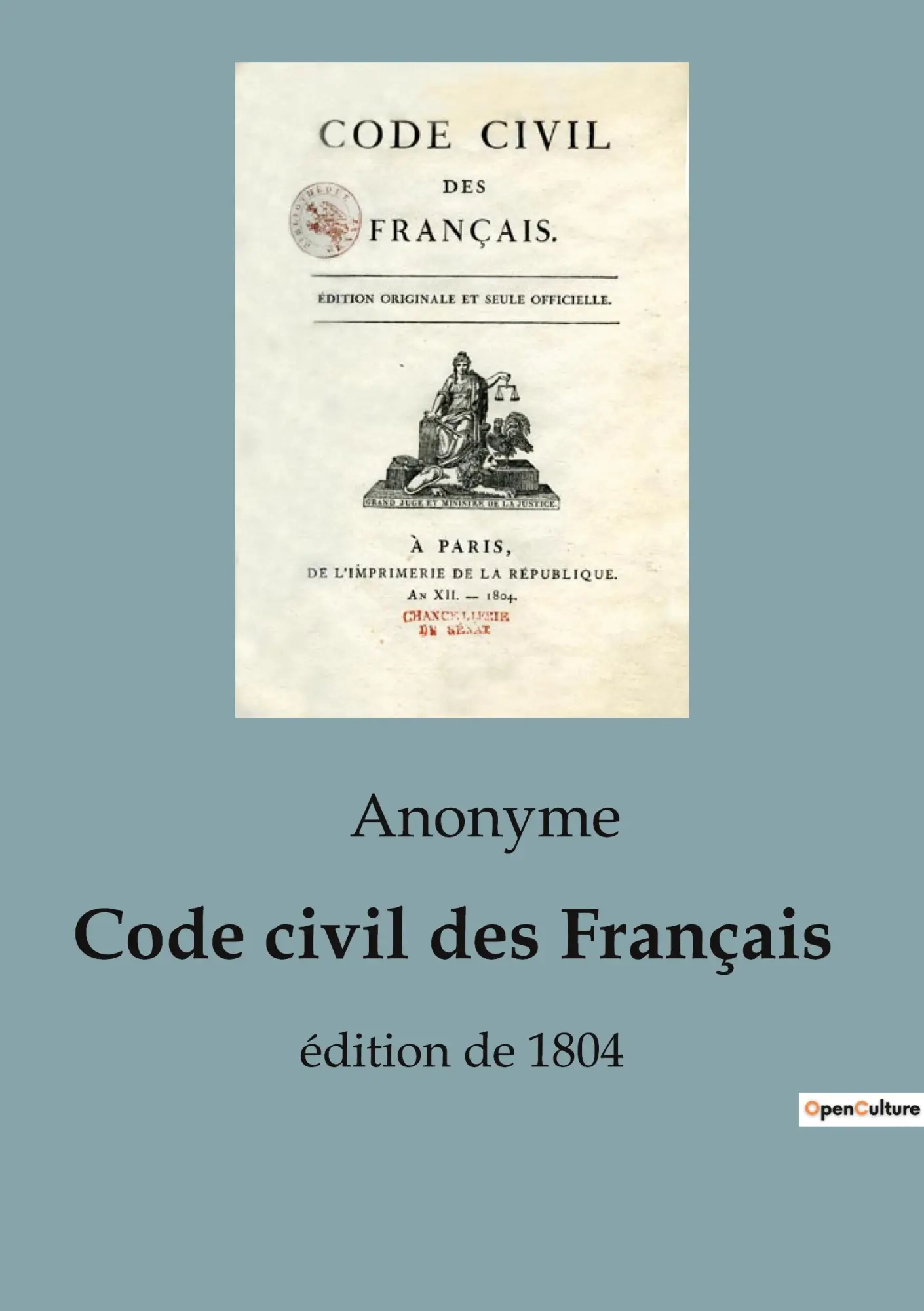 Cover: 9791041919550 | Code civil des Français | édition de 1804 | Anonyme | Taschenbuch