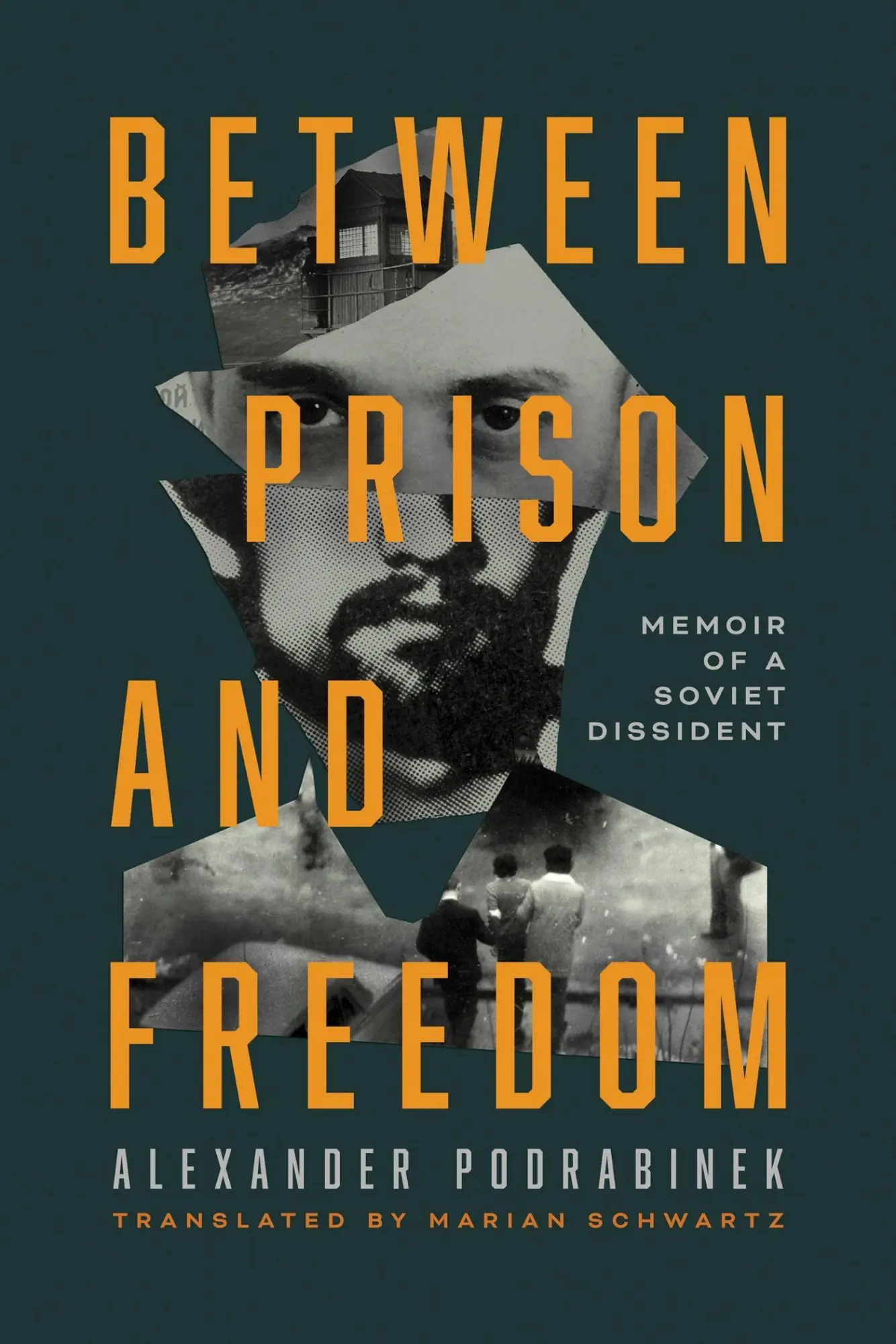 Cover: 9780268209650 | Between Prison and Freedom | Memoir of a Soviet Dissident | Podrabinek