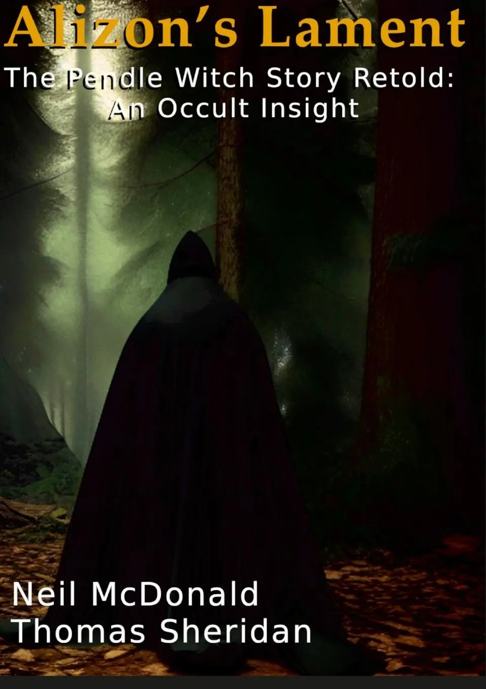 Cover: 9781447849650 | Alizon's Lament The Pendle Witch Story Retold | An Occult Insight