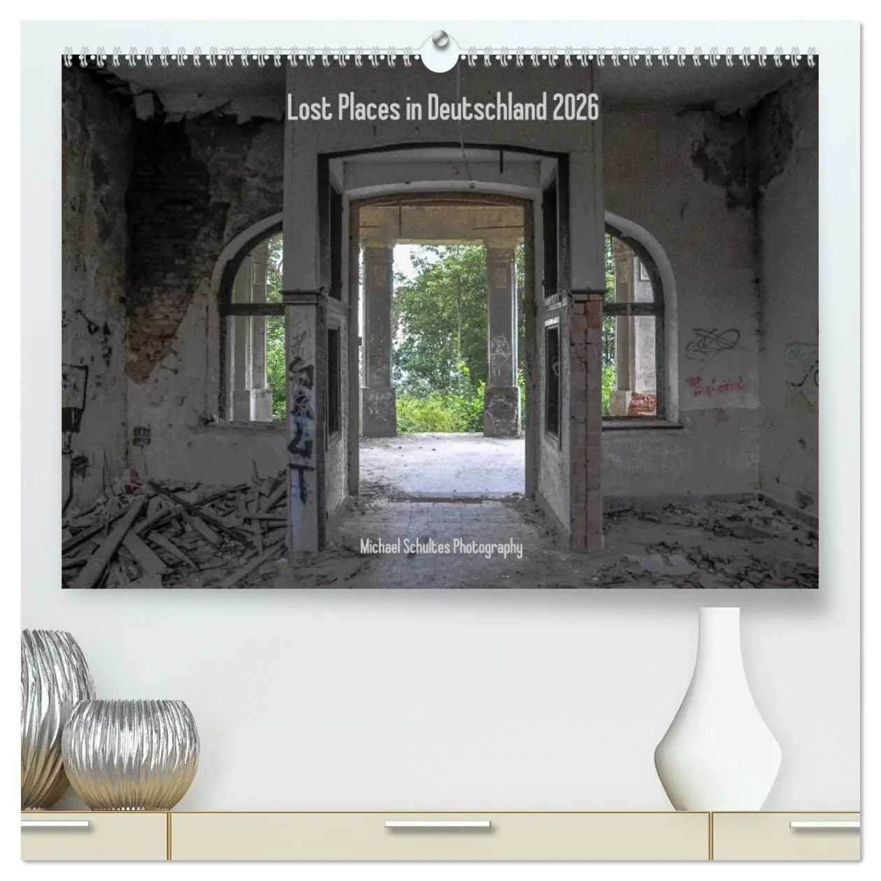 Cover: 9783516189650 | Lost Places in Deutschland 2026 (hochwertiger Premium Wandkalender...