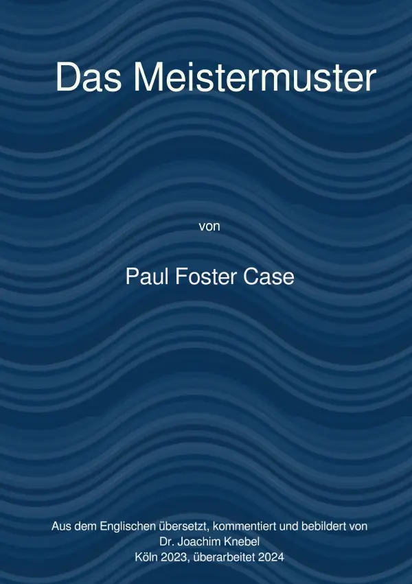 Cover: 9783818759650 | Das Meistermuster | The Master Pattern. DE | Paul Foster Case | Buch