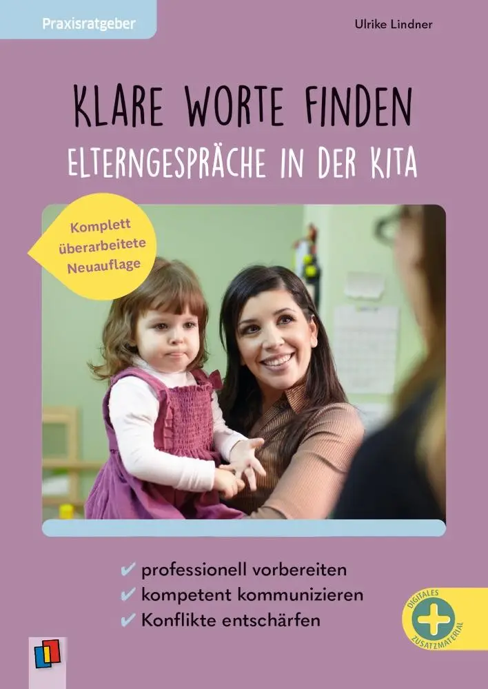 Lindner, Ulrike: Klare Worte finden - Elterngespräche in der Kita