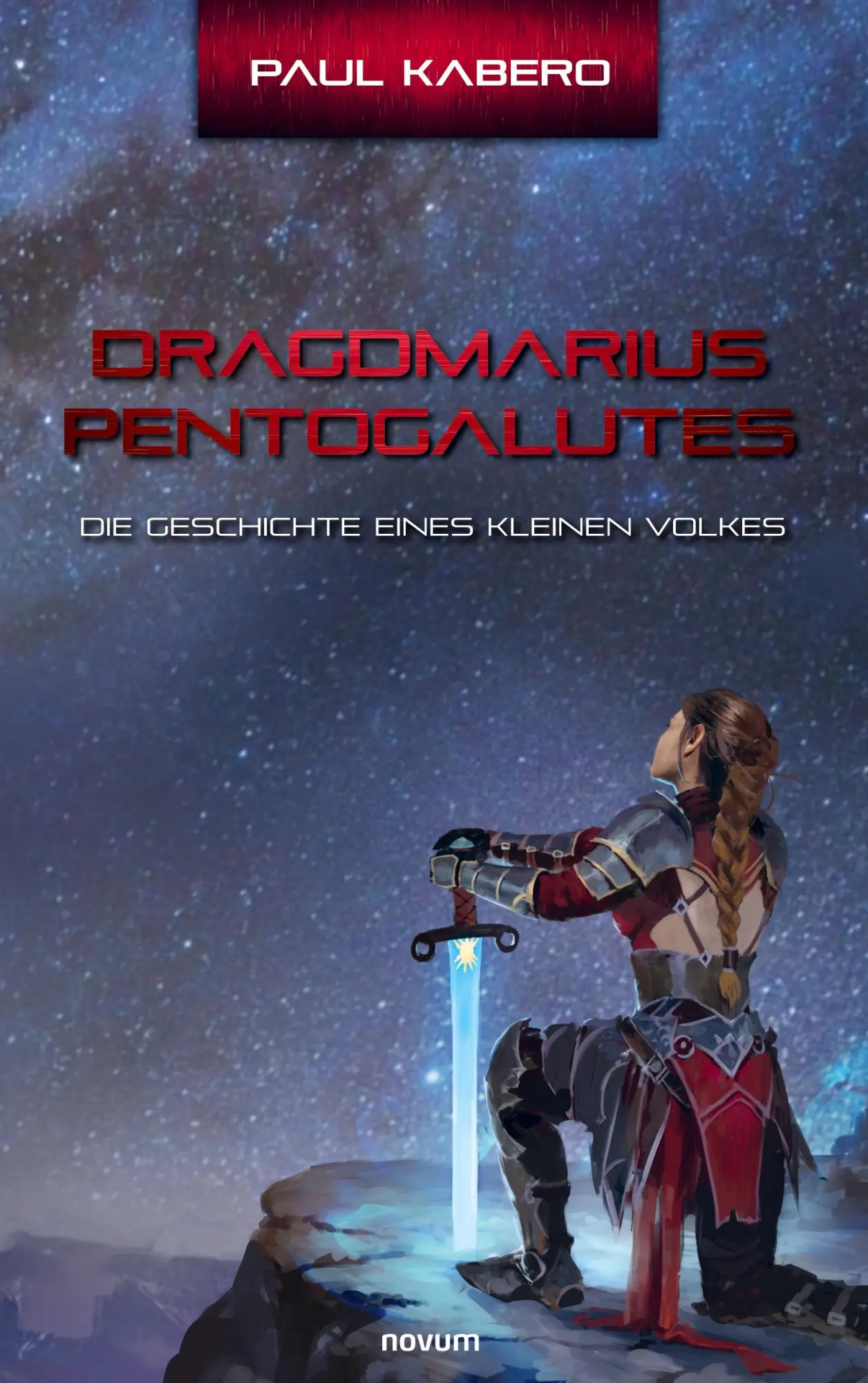 Cover: 9783991469650 | Dragdmarius Pentogalutes | Die Geschichte eines kleinen Volkes | Buch