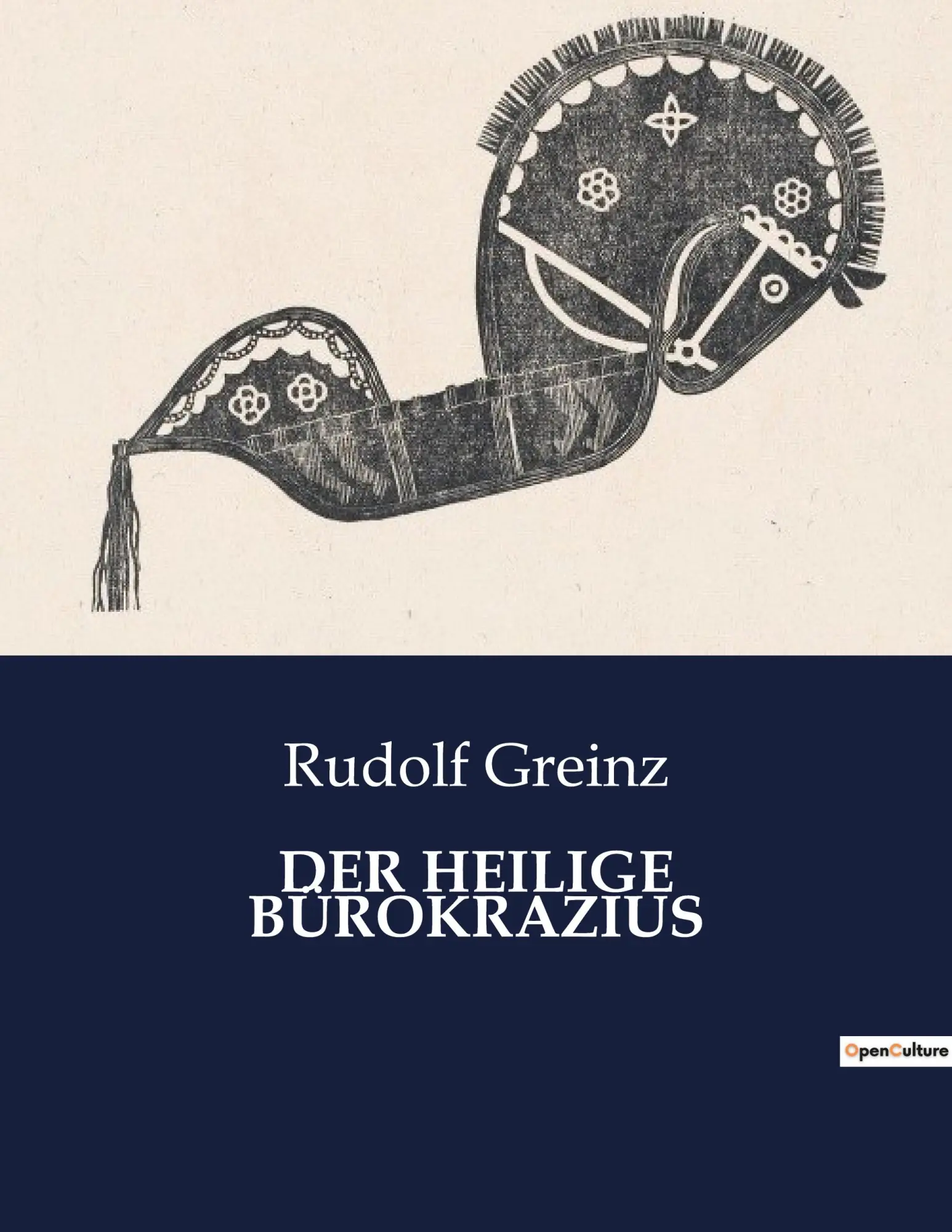 Cover: 9791041909650 | DER HEILIGE BÜROKRAZIUS | Rudolf Greinz | Taschenbuch | Paperback