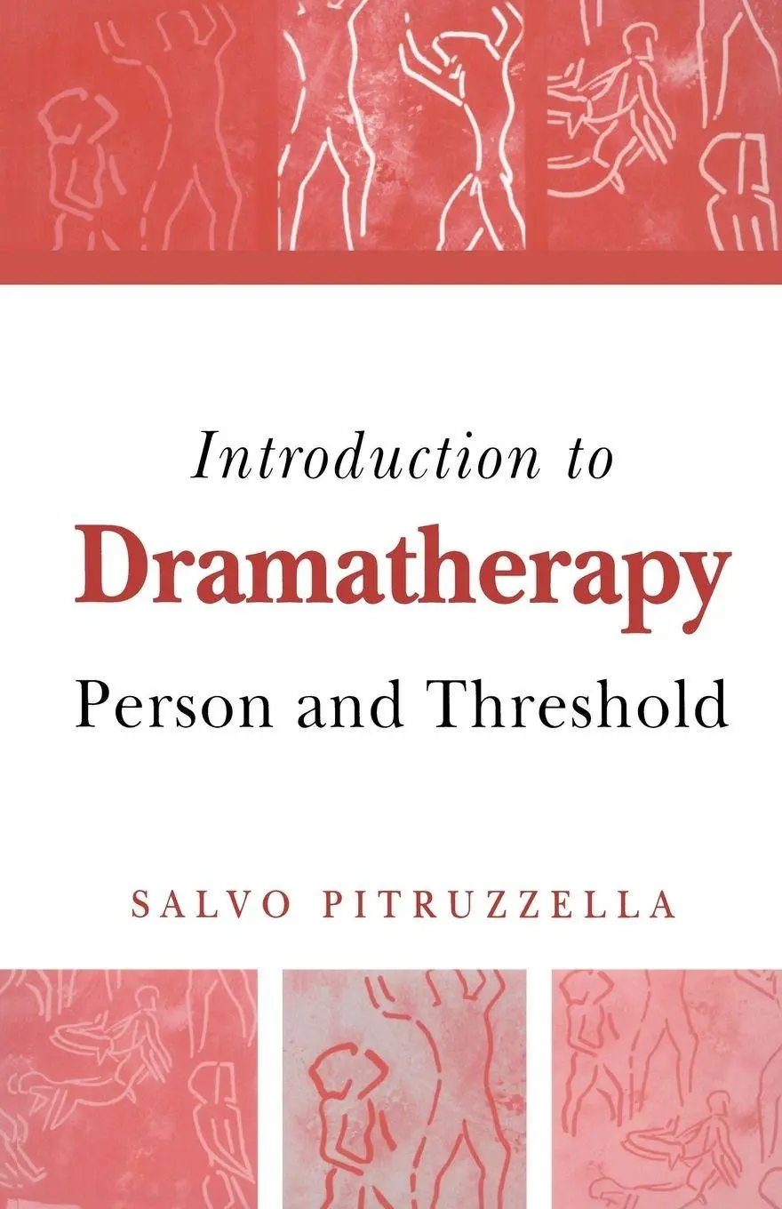 Cover: 9781583919750 | Introduction to Dramatherapy | Person and Threshold | Pitruzzella