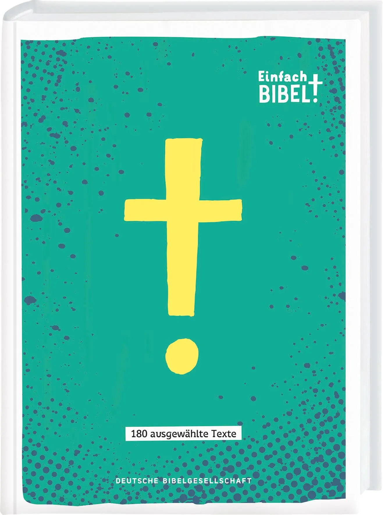 Cover: 9783438039750 | Einfach Bibel - Die Bibel für junge Menschen | 180 ausgewählte Texte