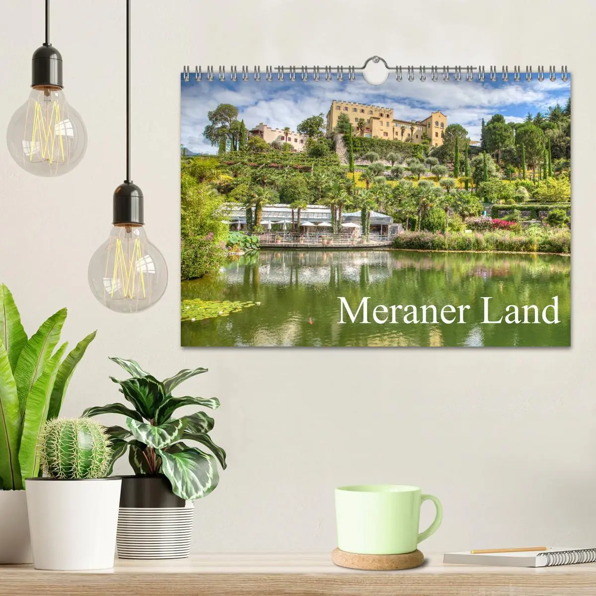 Bild: 9783457779750 | Meraner Land: alpin-mediterranes Lebensgefühl (Wandkalender 2026...