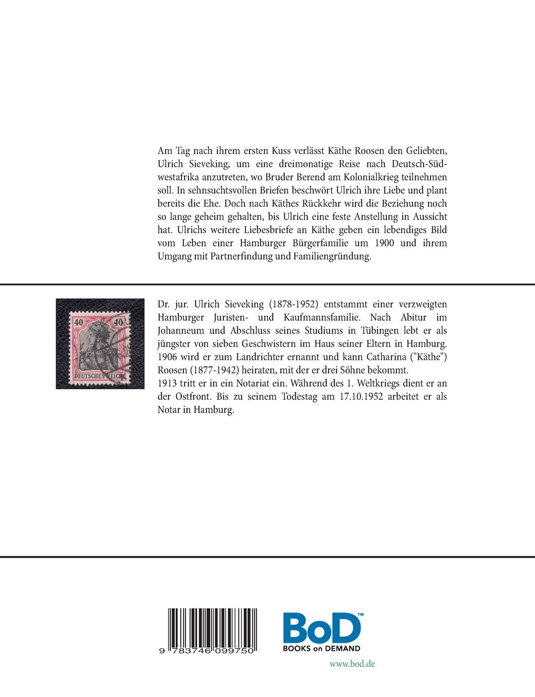 Rückseite: 9783746099750 | Hamburg 1906 | Briefe an Käthe | Ulrich Sieveking | Taschenbuch | 2018