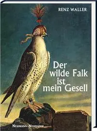 Cover: 9783788819750 | Der wilde Falk ist mein Gesell | Renz Waller | Buch | 352 S. | Deutsch