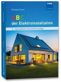 Cover: 9783800759750 | ABC der Elektroinstallation | Michael Fuchs | Taschenbuch | 438 S.