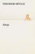 Cover: 9783842409750 | Afraja | Theodor Mügge | Taschenbuch | 584 S. | Deutsch | 2012